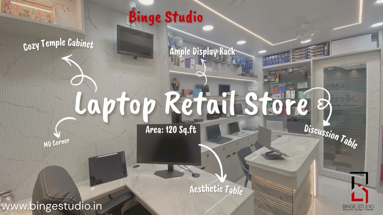 Laptop Retail Store | Binge Studio | Dikshit & Bhagyashree | Interiors | Renovation | Retail Store